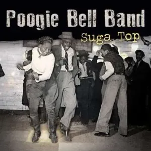 POOGIE BELL BAND - SUGA TOP -180GR-, Vinyl