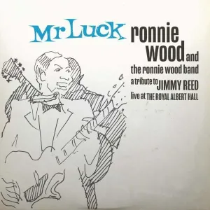 RONNIE WOOD BAND, THE - MR LUCK - A TRIBUTE TO JIMMY REED: LIVE AT THE ROYAL ALBERT HALL, Vinyl