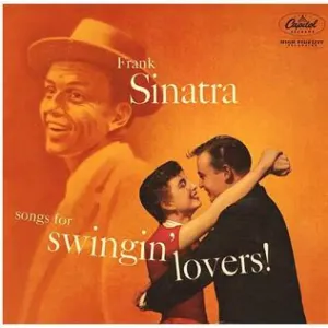 Songs for Swingin' Lovers! (Frank Sinatra) (Vinyl / 12
