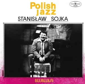 SOYKA, STANISLAW - BLUBLULA (POLISH JAZZ), Vinyl