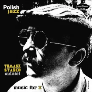 STANKO, TOMASZ QUINTET - MUSIC FOR K (POLISH JAZZ), Vinyl