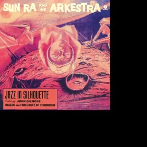 SUN RA - JAZZ IN SILHOUETTE, Vinyl