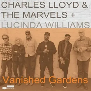 & The Marvels + Lucinda Williams - Vanished Gardens