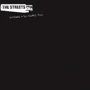 THE STREETS REMIXES & B-SIDES