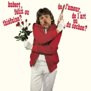 Thiefaine, Hubert-Felix - De L'amour, De L'art Ou Du Cochon ?, Vinyl