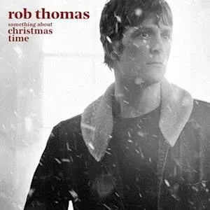 THOMAS, ROB - SOMETHING ABOUT CHRISTMAS TIME, Vinyl