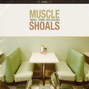 VARIOUS ARTISTS - MUSCLE SHOALS: SMALL TOWN, BIG SOUND, Vinyl