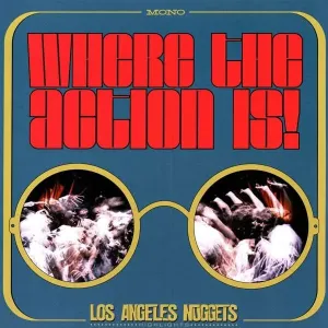 VARIOUS ARTISTS - RSD - WHERE THE ACTION IS! LOS ANGELES NUGGETS HIGHLIGHTS, Vinyl