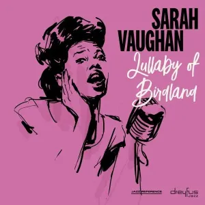 Vaughan Sarah - Lullaby Of Birdland (2018 Version)  LP