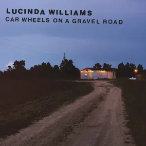 WILLIAMS LUCINDA - Car Wheels On A Gravel Road, Vinyl