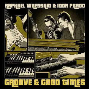 WRESSNIG, RAPHAEL & IGOR - GROOVE & GOOD TIMES, Vinyl