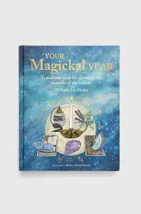 Kniha Ryland, Peters & Small Ltd Your Magickal Year, Melinda Lee Holm