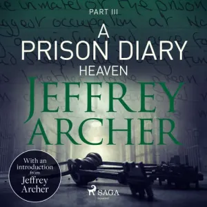 A Prison Diary III - Heaven (EN) - Jeffrey Archer (mp3 audiokniha)