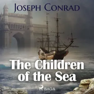 The Children of the Sea (EN) - Joseph Conrad (mp3 audiokniha)