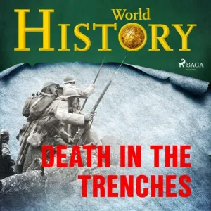 Death in the Trenches (EN) - World History (mp3 audiokniha)