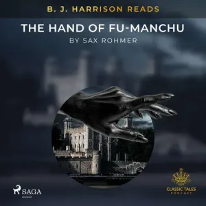 B. J. Harrison Reads The Hand of Fu-Manchu (EN) - Sax Rohmer (mp3 audiokniha)