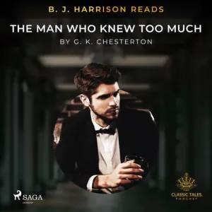 B. J. Harrison Reads The Man Who Knew Too Much (EN) - G. K. Chesterton (mp3 audiokniha)