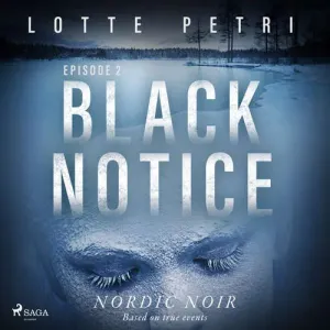 Black Notice: Episode 2 (EN) - Lotte Petri (mp3 audiokniha)