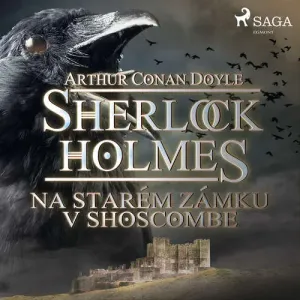 Na starém zámku v Shoscombe - Arthur Conan Doyle (mp3 audiokniha)