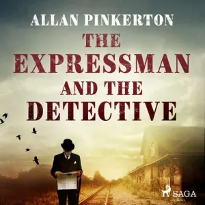 The Expressman and the Detective (EN) - Allan Pinkerton (mp3 audiokniha)