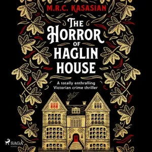 The Horror of Haglin House (EN) - M.R.C. Kasasian (mp3 audiokniha)