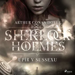 Upír v Sussexu - Arthur Conan Doyle (mp3 audiokniha)