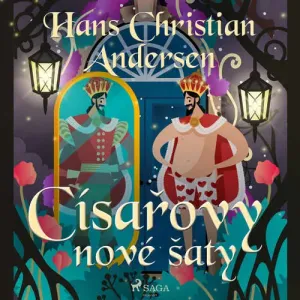 Císařovy nové šaty - Hans Christian Andersen (mp3 audiokniha)