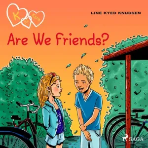 K for Kara 11 - Are We Friends? (EN) - Line Kyed Knudsen (mp3 audiokniha)