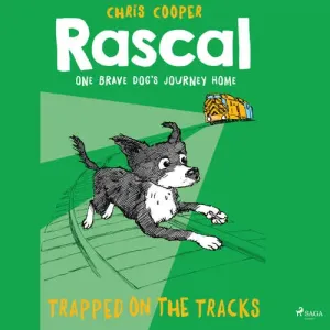 Rascal 2 - Trapped on the Tracks (EN) - Chris Cooper (mp3 audiokniha)