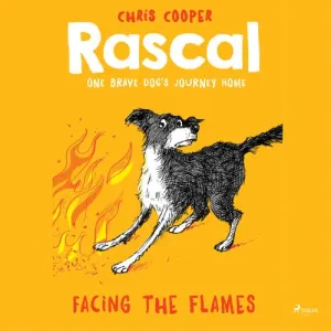 Rascal 4 - Facing the Flames (EN) - Chris Cooper (mp3 audiokniha)