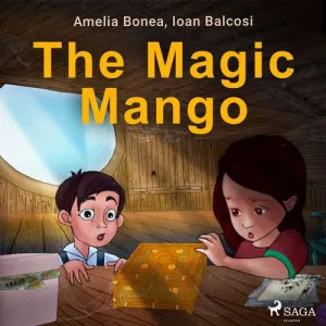 The Magic Mango (EN) - Ioan Balcosi, Amelia Bonea (mp3 audiokniha)