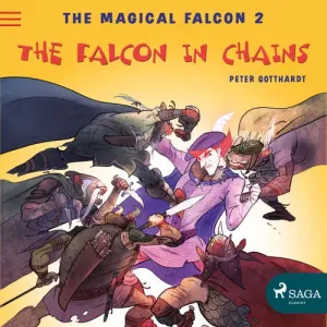 The Magical Falcon 2 - The Falcon in Chains (EN) - Peter Gotthardt (mp3 audiokniha)