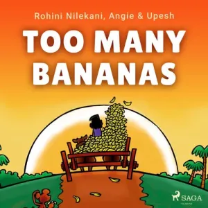 Too Many Bananas (EN) - Angie & Upesh, Rohini Nilekani (mp3 audiokniha)