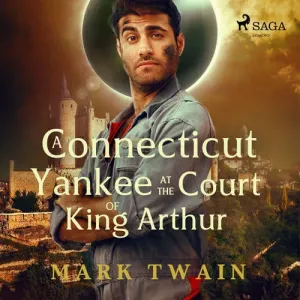 A Connecticut Yankee at the Court of King Arthur (EN) - Mark Twain (mp3 audiokniha)
