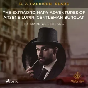 B. J. Harrison Reads The Extraordinary Adventures of Arsene Lupin, Gentleman Burglar (EN) - Maurice Leblanc (mp3 audiokniha)