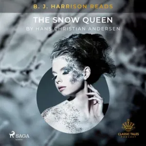 B. J. Harrison Reads The Snow Queen (EN) - Hans Christian Andersen (mp3 audiokniha)
