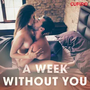 A Week Without You (EN) - Cupido And Others (mp3 audiokniha)