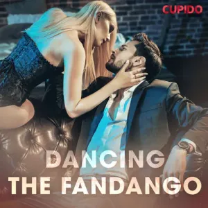 Dancing the Fandango (EN) - Cupido And Others (mp3 audiokniha)
