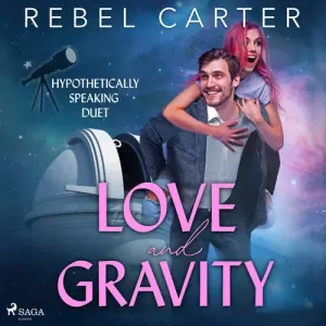 Love and Gravity (EN) - Rebel Carter (mp3 audiokniha)