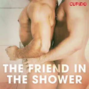 The Friend in the Shower (EN) - Cupido And Others (mp3 audiokniha)