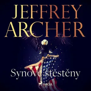 Synové štěstěny - Jeffrey Archer (mp3 audiokniha)