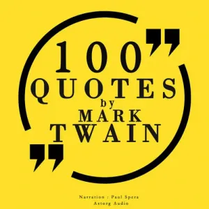 100 Quotes by Mark Twain (EN) - Mark Twain (mp3 audiokniha)