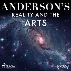 Anderson’s Reality and the Arts (EN) - Albert A. Anderson (mp3 audiokniha)