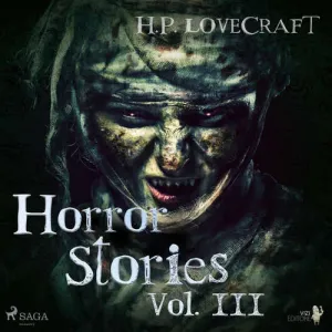 H. P. Lovecraft – Horror Stories Vol. III (EN) - H. P. Lovecraft (mp3 audiokniha)