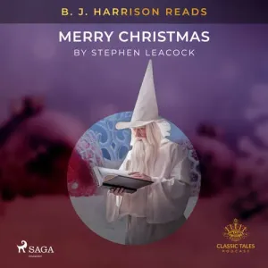 B. J. Harrison Reads Merry Christmas (EN) - Stephen Leacock (mp3 audiokniha)