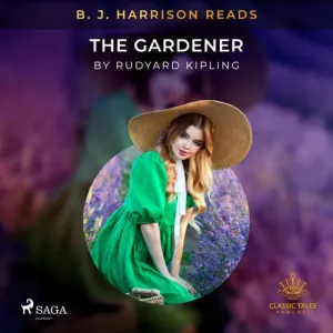 B. J. Harrison Reads The Gardener (EN) - Rudyard Kipling (mp3 audiokniha)