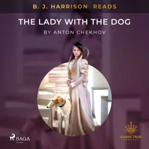B. J. Harrison Reads The Lady With The Dog (EN) - Anton Chekhov (mp3 audiokniha)