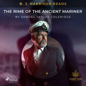 B. J. Harrison Reads The Rime of the Ancient Mariner (EN) - Samuel Taylor Coleridge (mp3 audiokniha)