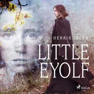 Little Eyolf (EN) - Henrik Ibsen (mp3 audiokniha)
