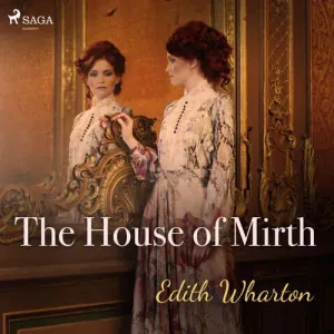 The House of Mirth (EN) - Edith Wharton (mp3 audiokniha)